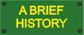 Brief History